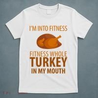 I'm Into Fitness Whole Tuckey In My Mouth T-Shirt thumb 5