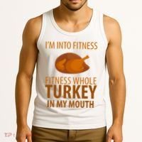 I'm Into Fitness Whole Tuckey In My Mouth Tank Top thumb 3