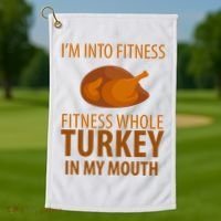 I'm Into Fitness Whole Tuckey In My Mouth Golf Towel thumb 1