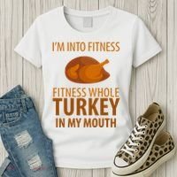 I'm Into Fitness Whole Tuckey In My Mouth Women's T-Shirt thumb 3