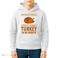 I'm Into Fitness Whole Tuckey In My Mouth Kids Hoodie thumb 4