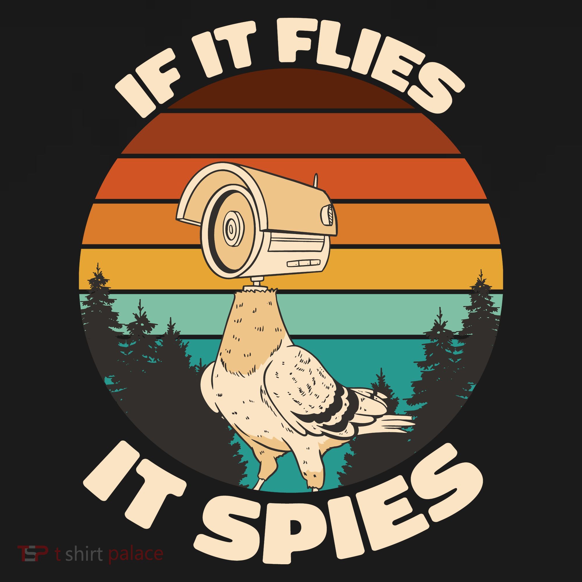 If It Flies It Spies Bird Watcher Government Spying Long Sleeve Shirt