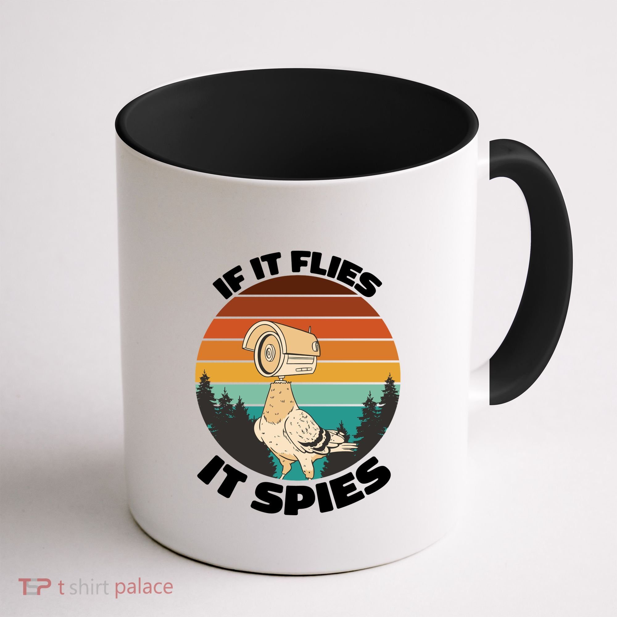 If It Flies It Spies Bird Watcher Government Spying Coffee Mug