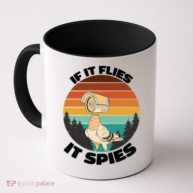 If It Flies It Spies Bird Watcher Government Spying Coffee Mug