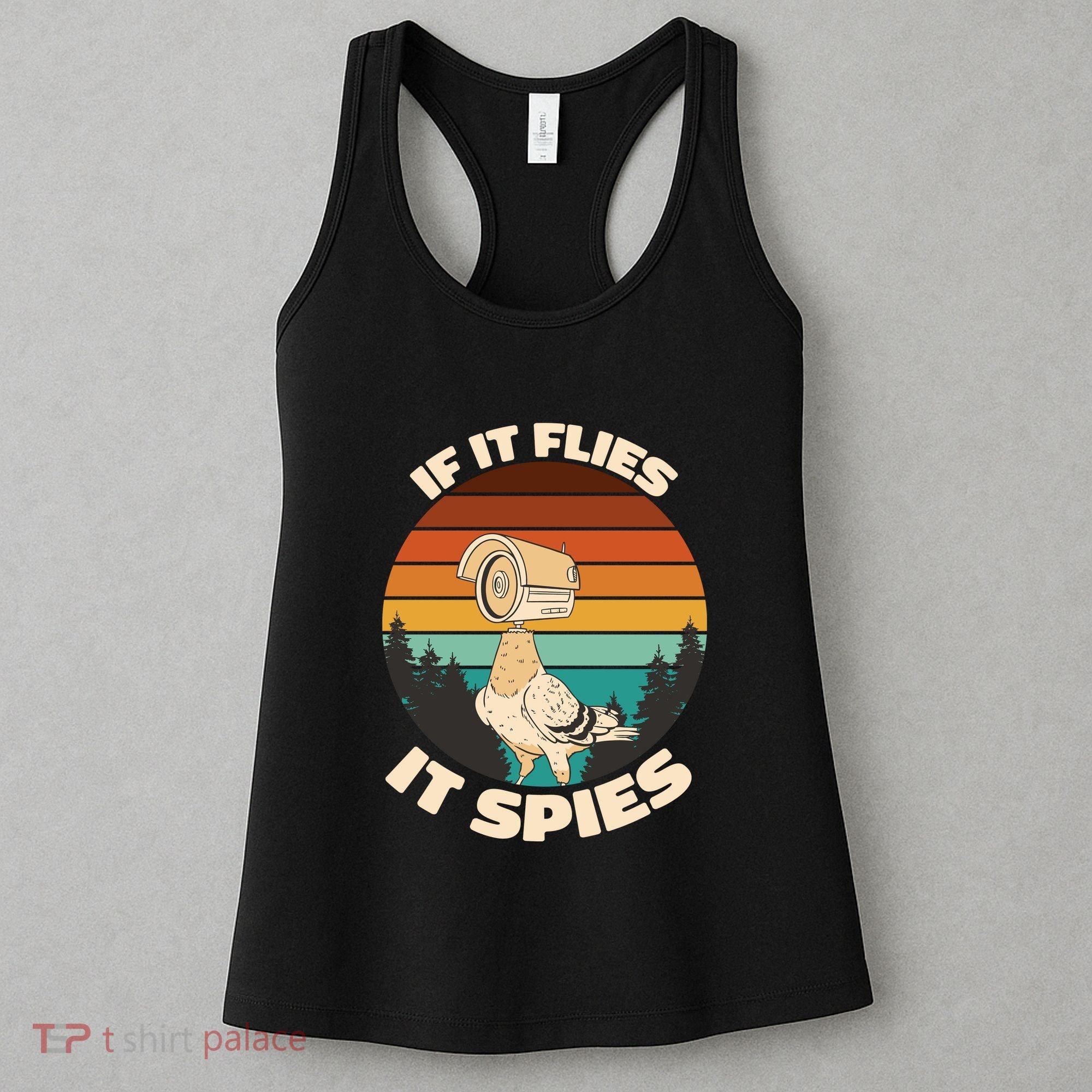 If It Flies It Spies Bird Watcher Government Spying Women's Tank Top