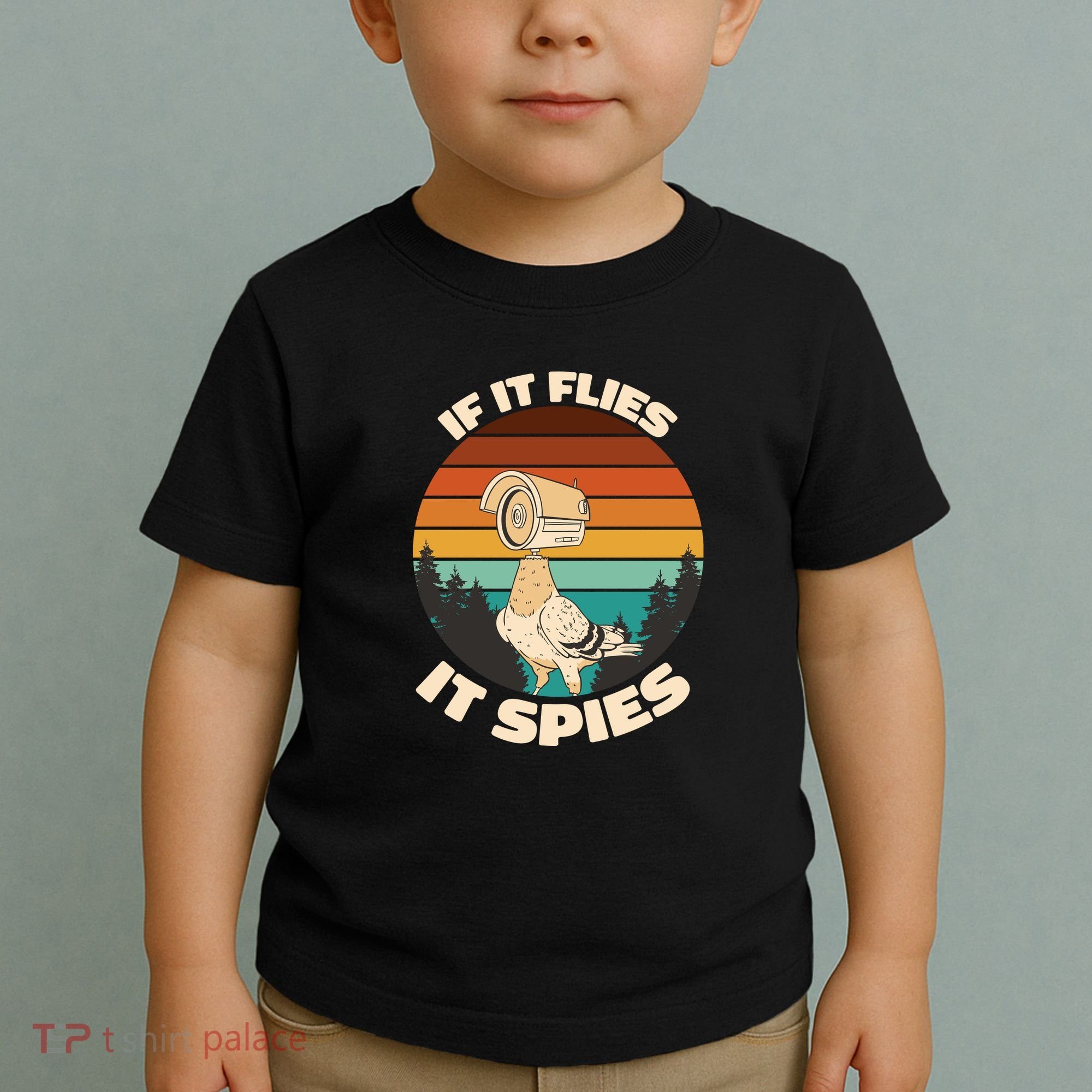 If It Flies It Spies Bird Watcher Government Spying Toddler T-Shirt