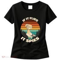 If It Flies It Spies Bird Watcher Government Spying Women's T-Shirt thumb 0