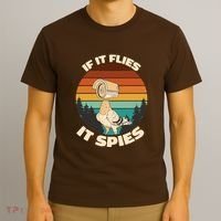 If It Flies It Spies Bird Watcher Government Spying T-Shirt thumb 3