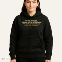 If I Go Missing I Want Keith Morrison Apparel Hoodie thumb 5