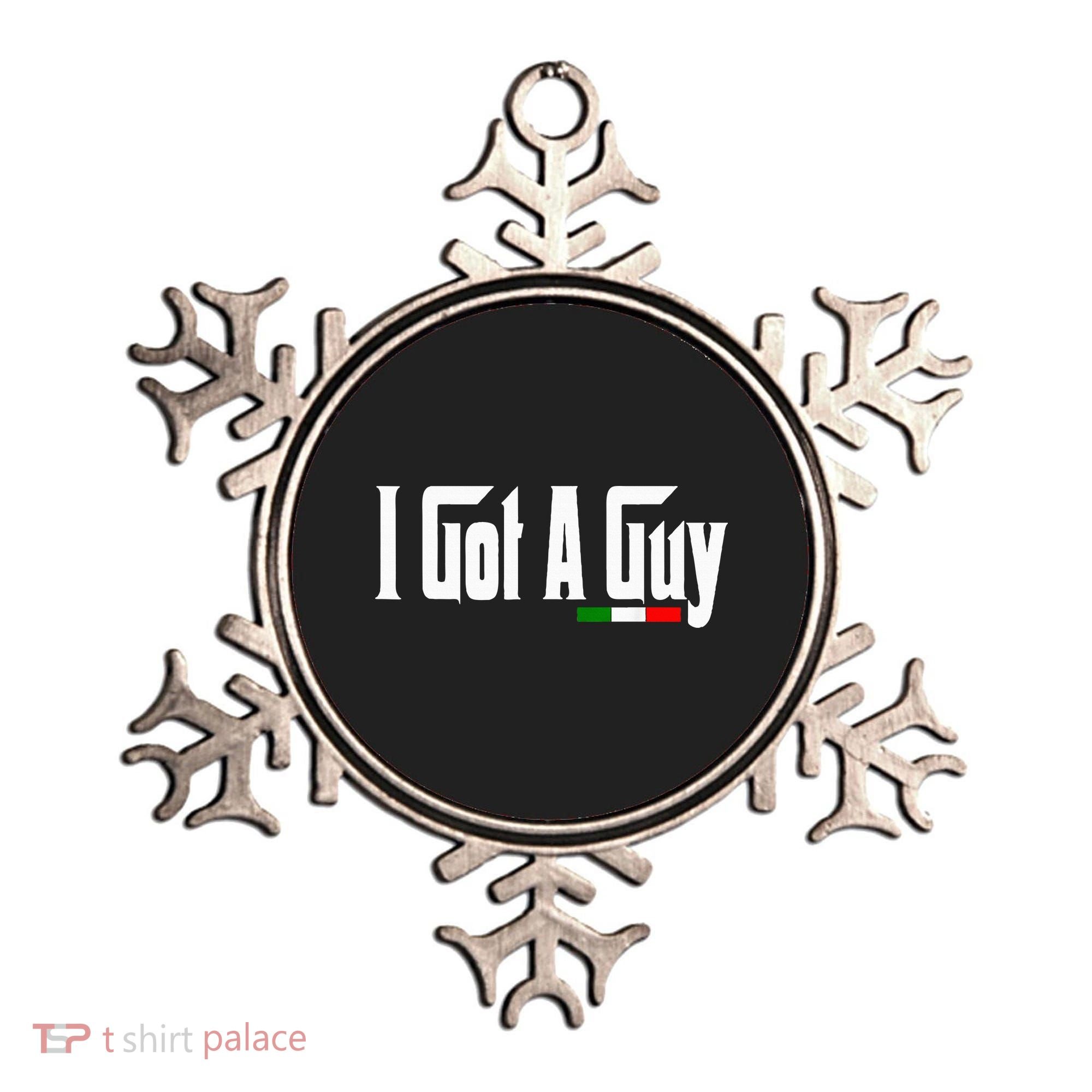 Italian I Got A Guy Ornament