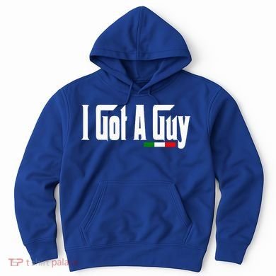Italian I Got A Guy Hoodie