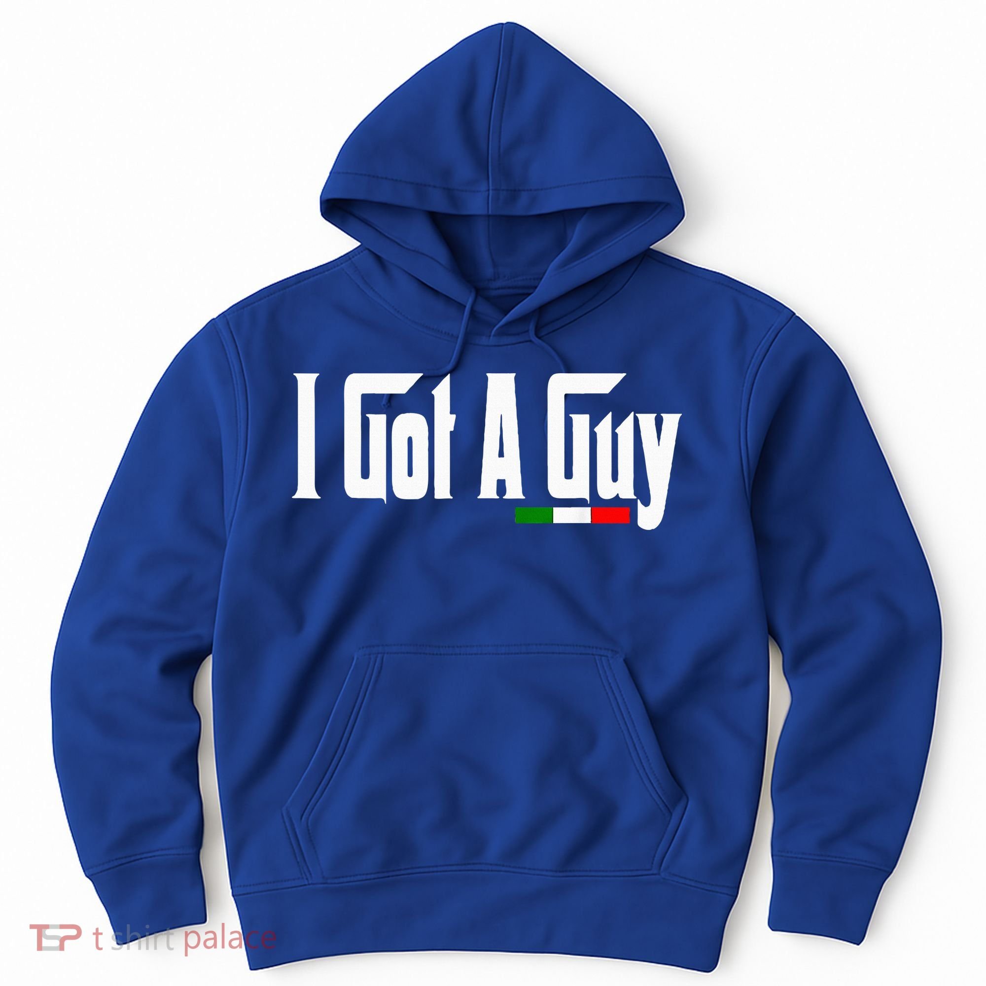 Italian I Got A Guy Hoodie