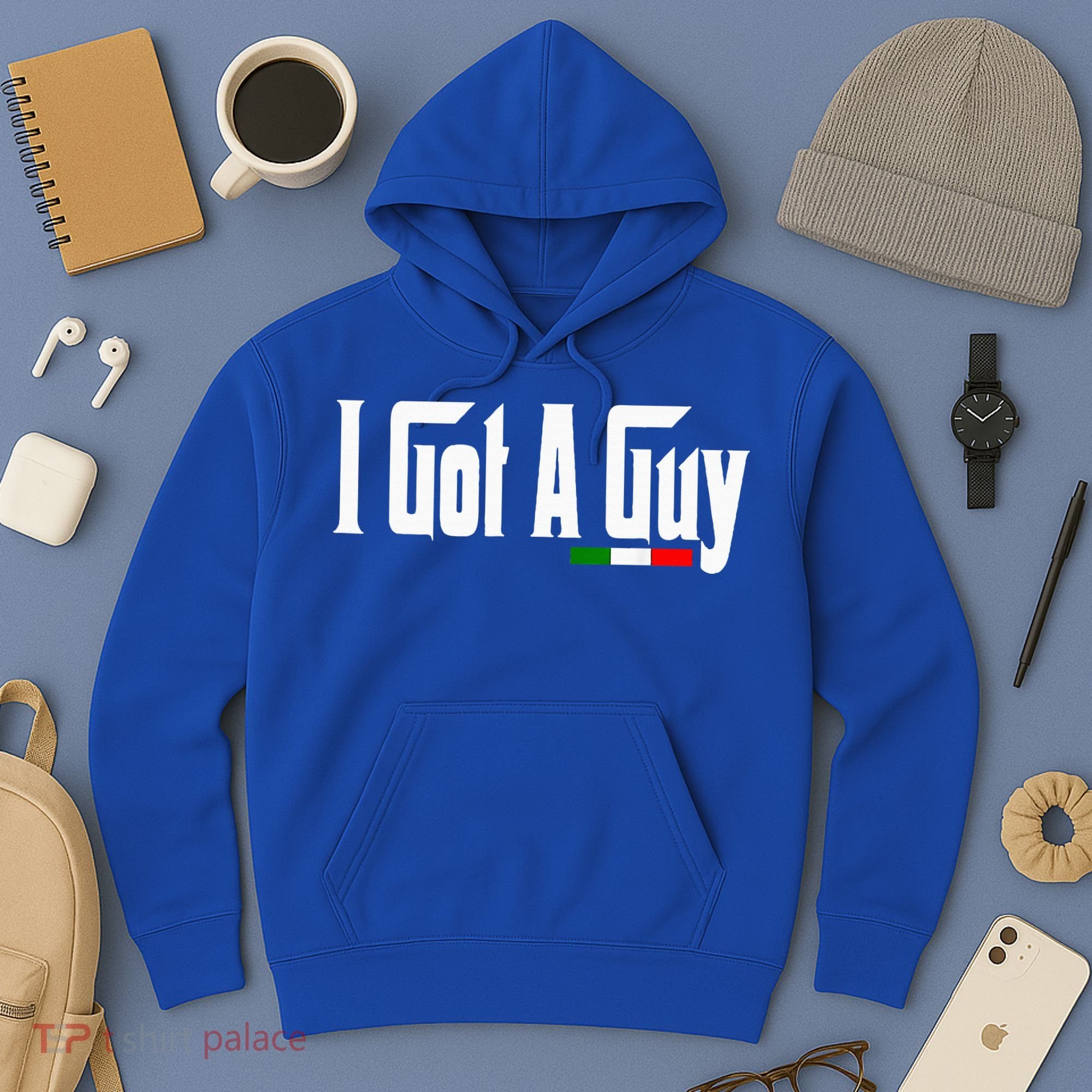 Italian I Got A Guy Hoodie