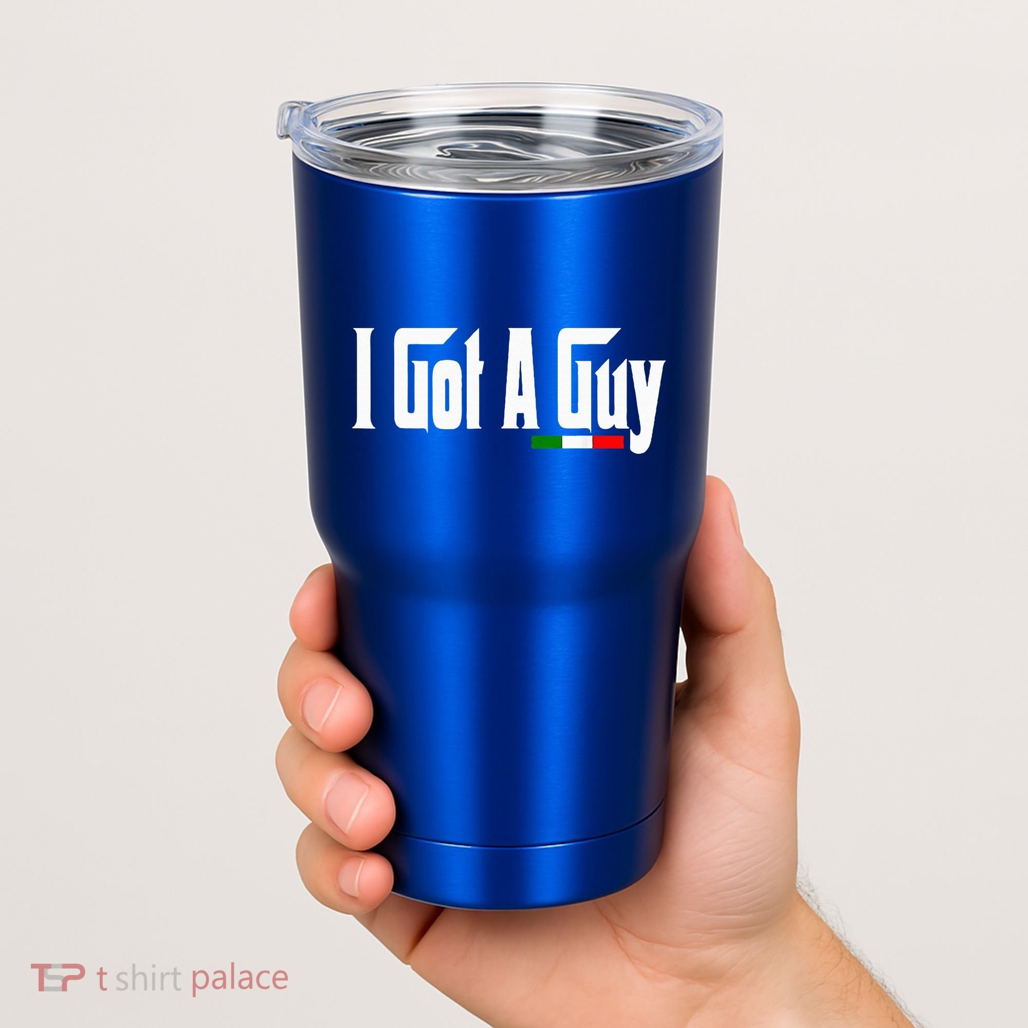 Italian I Got A Guy Tumbler