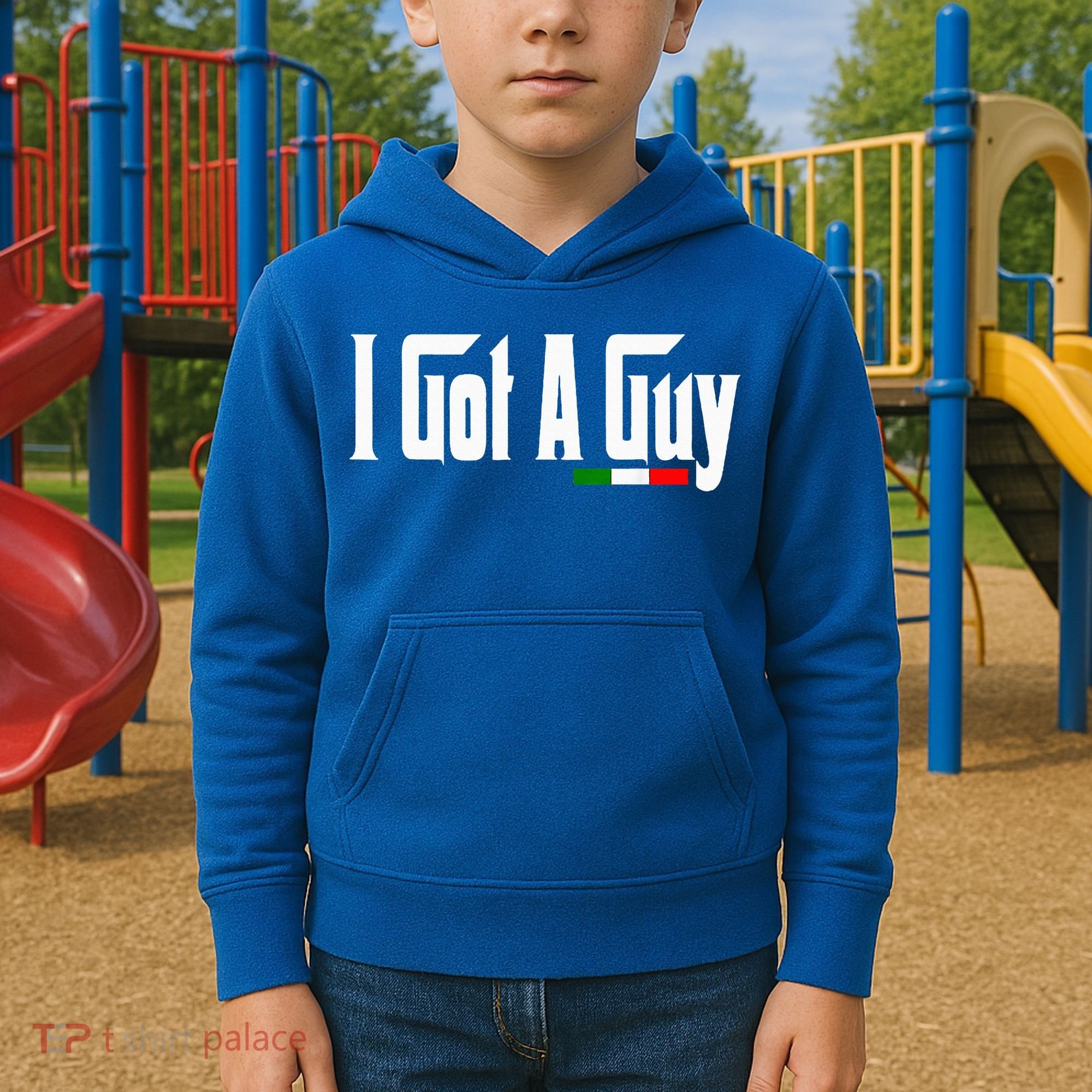 Italian I Got A Guy Kids Hoodie