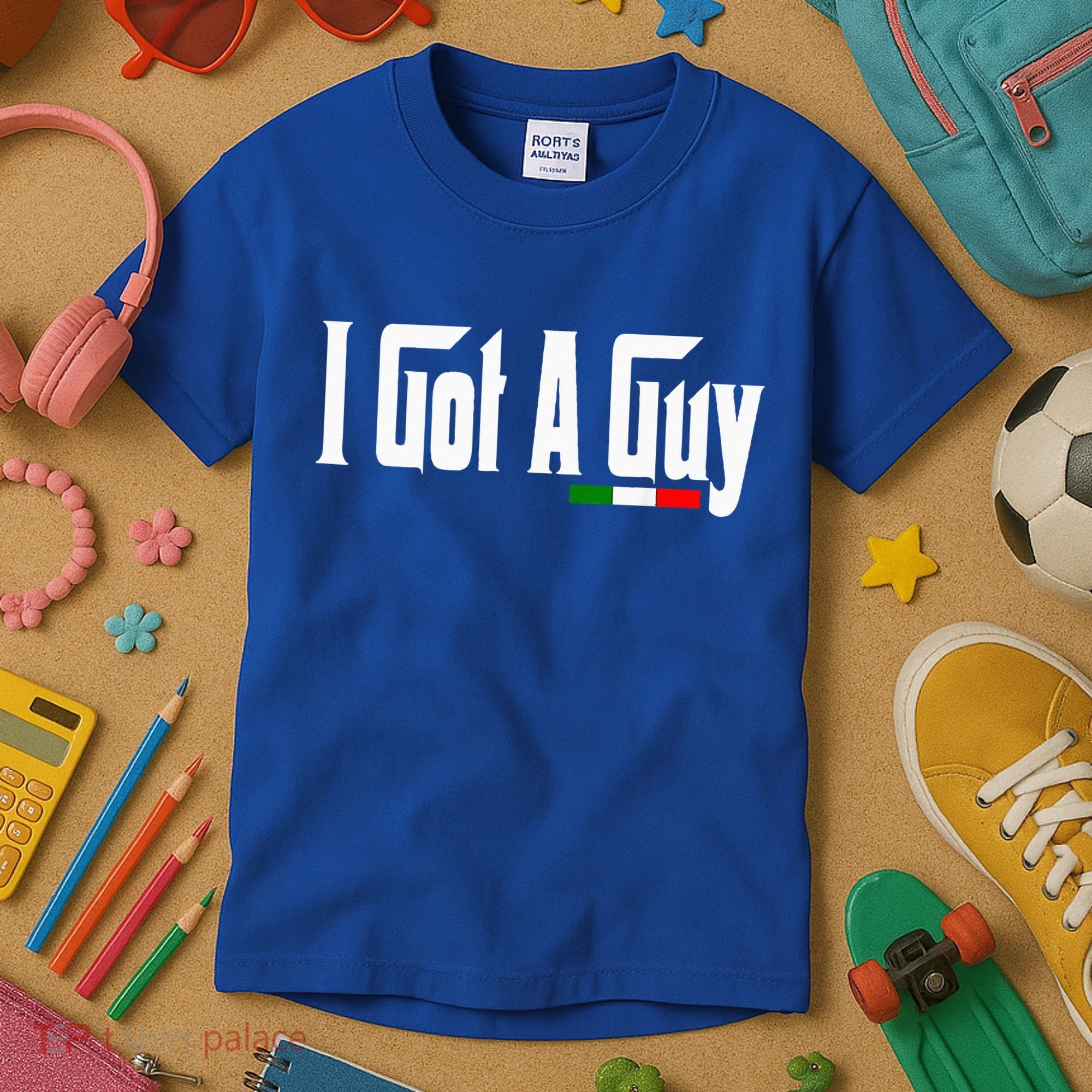 Italian I Got A Guy Kids T-Shirt