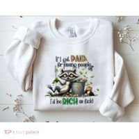 If I Got Paid For Pissing People Off Funny Raccoon Saying Sweatshirt thumb 2