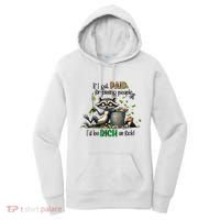 If I Got Paid For Pissing People Off Funny Raccoon Saying Women's Hoodie thumb 0