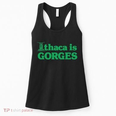 Ithaca Is Gorges Gift Women's Tank Top