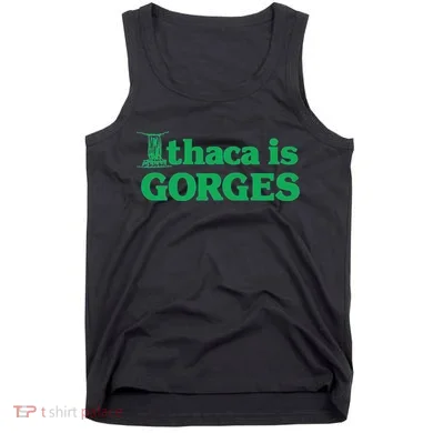 Ithaca Is Gorges Gift Tank Top