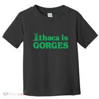 Ithaca Is Gorges Gift Toddler T-Shirt thumb 0