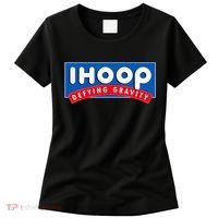 Ihoop I Hoop Defying Gravity Basketball & Basketballer Women's T-Shirt thumb 0