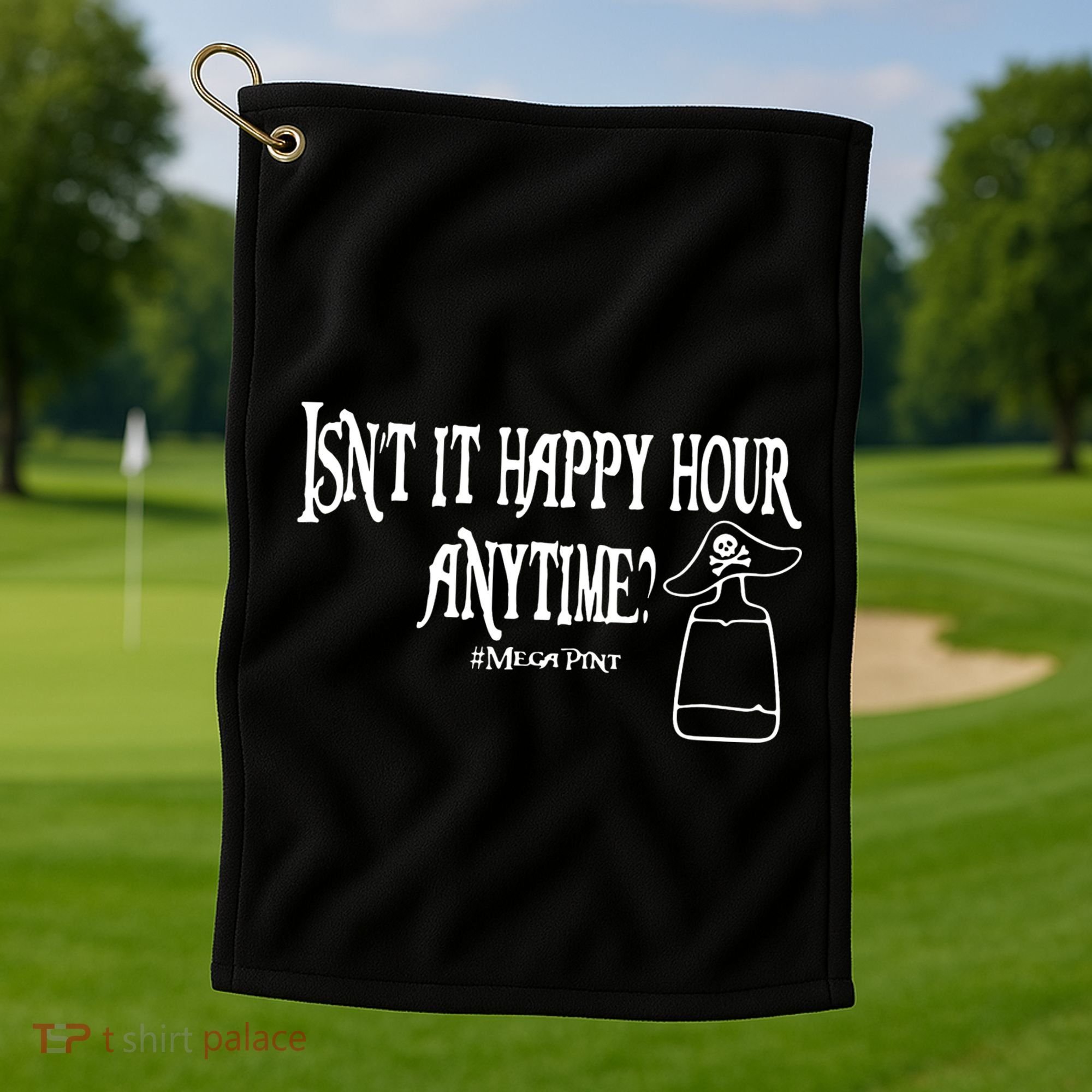 Isn't It Happy Hour Anytime Mega Pint Golf Towel