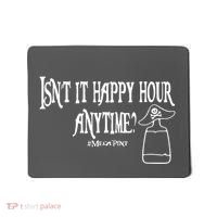 Isn't It Happy Hour Anytime Mega Pint Mousepad thumb 0
