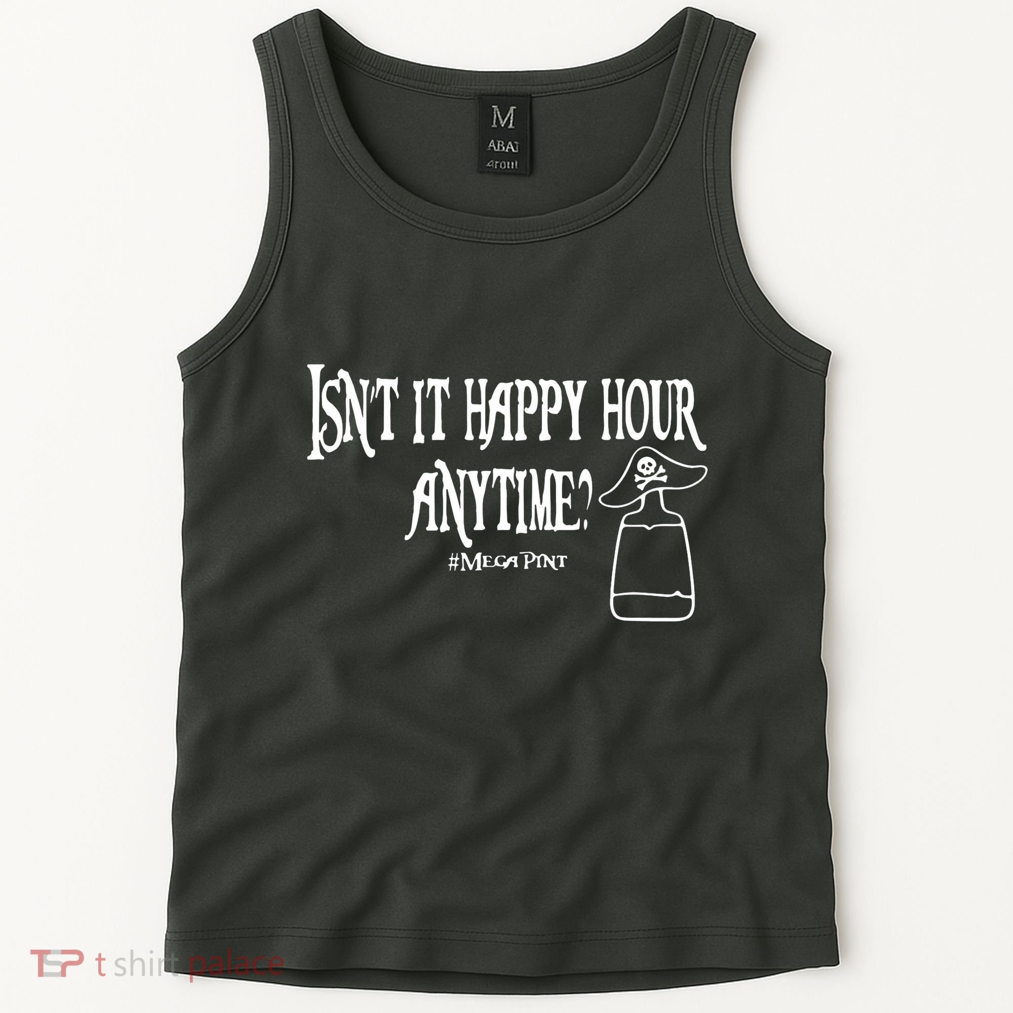 Isn't It Happy Hour Anytime Mega Pint Tank Top