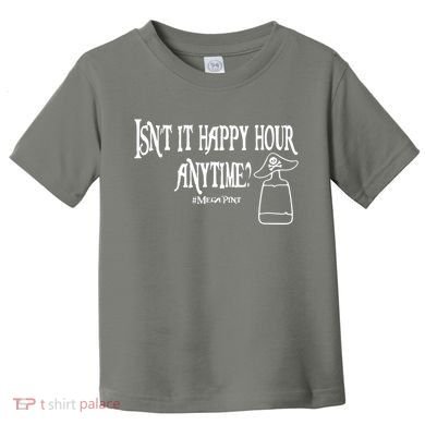 Isn't It Happy Hour Anytime Mega Pint Toddler T-Shirt