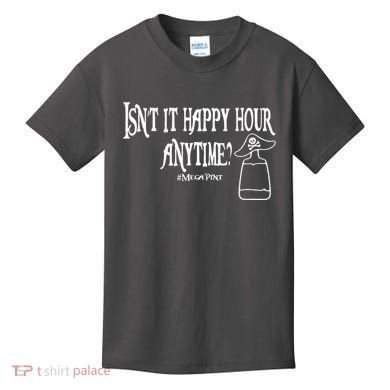 Isn't It Happy Hour Anytime Mega Pint Kids T-Shirt