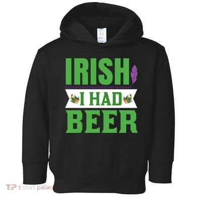 Irish I Had Beer Toddler Hoodie