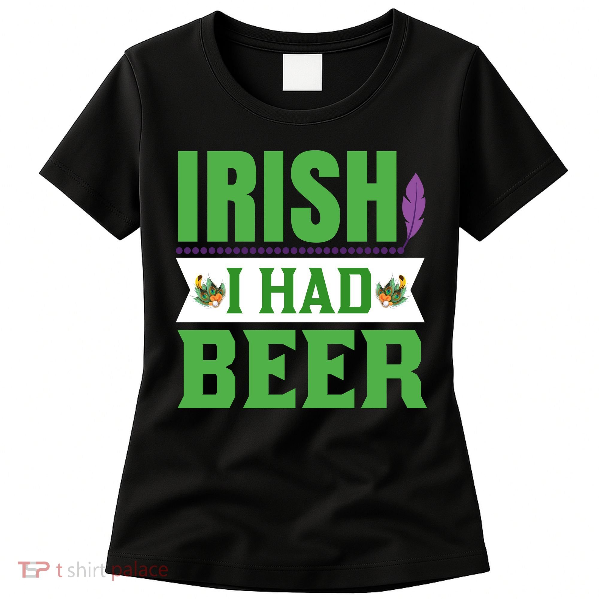 Irish I Had Beer Women's T-Shirt