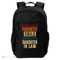 If I Had A Favorite Child It Would Most Definitely Be My Daughter In Law Backpack thumb 0