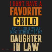 If I Had A Favorite Child It Would Most Definitely Be My Daughter In Law Tumbler thumb 3