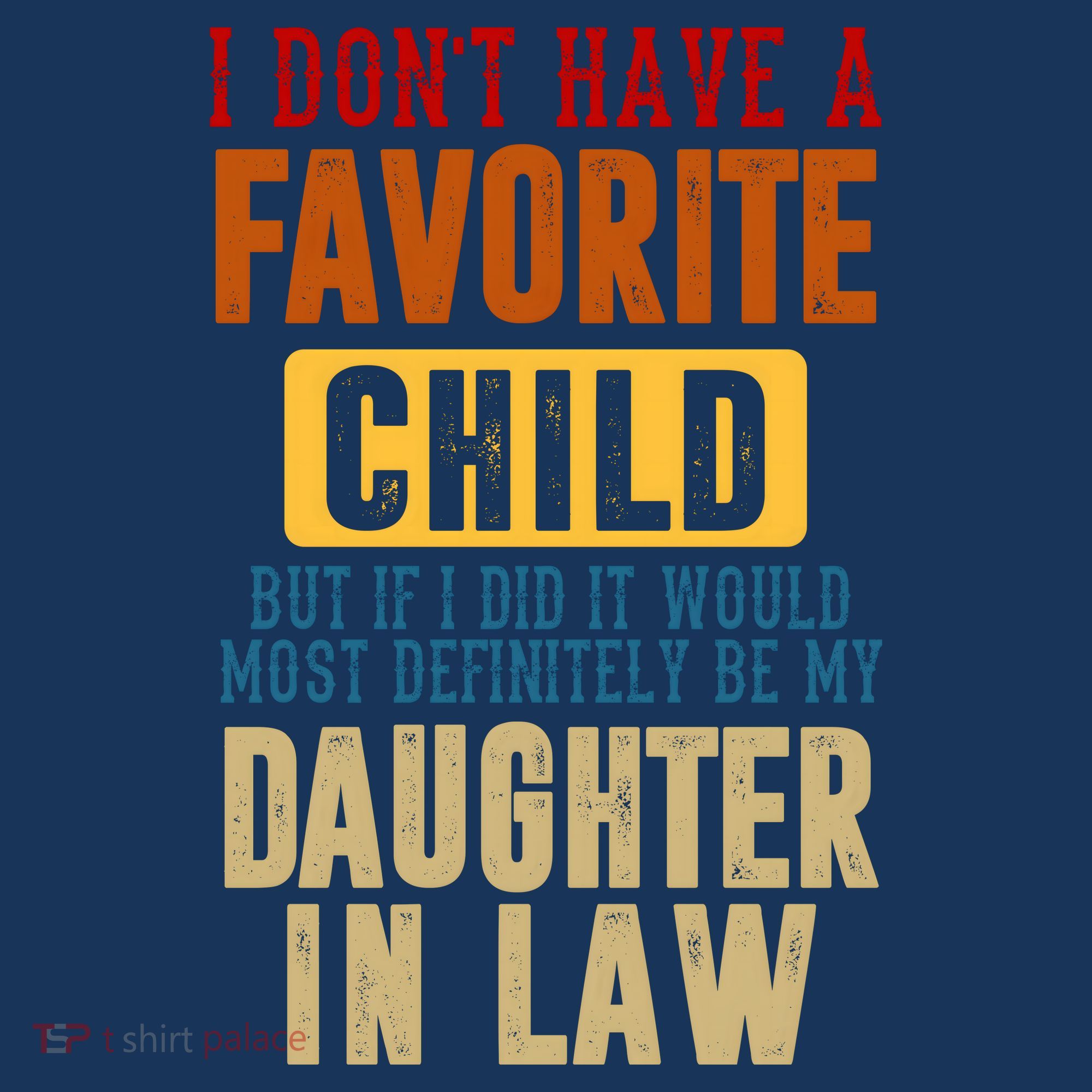 If I Had A Favorite Child It Would Most Definitely Be My Daughter In Law Women's Tank Top
