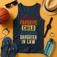 If I Had A Favorite Child It Would Most Definitely Be My Daughter In Law Tank Top thumb 4