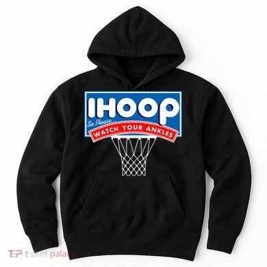 Ihoop I Hoop So Please Watch Your Ankles Classic Logo Hoodie
