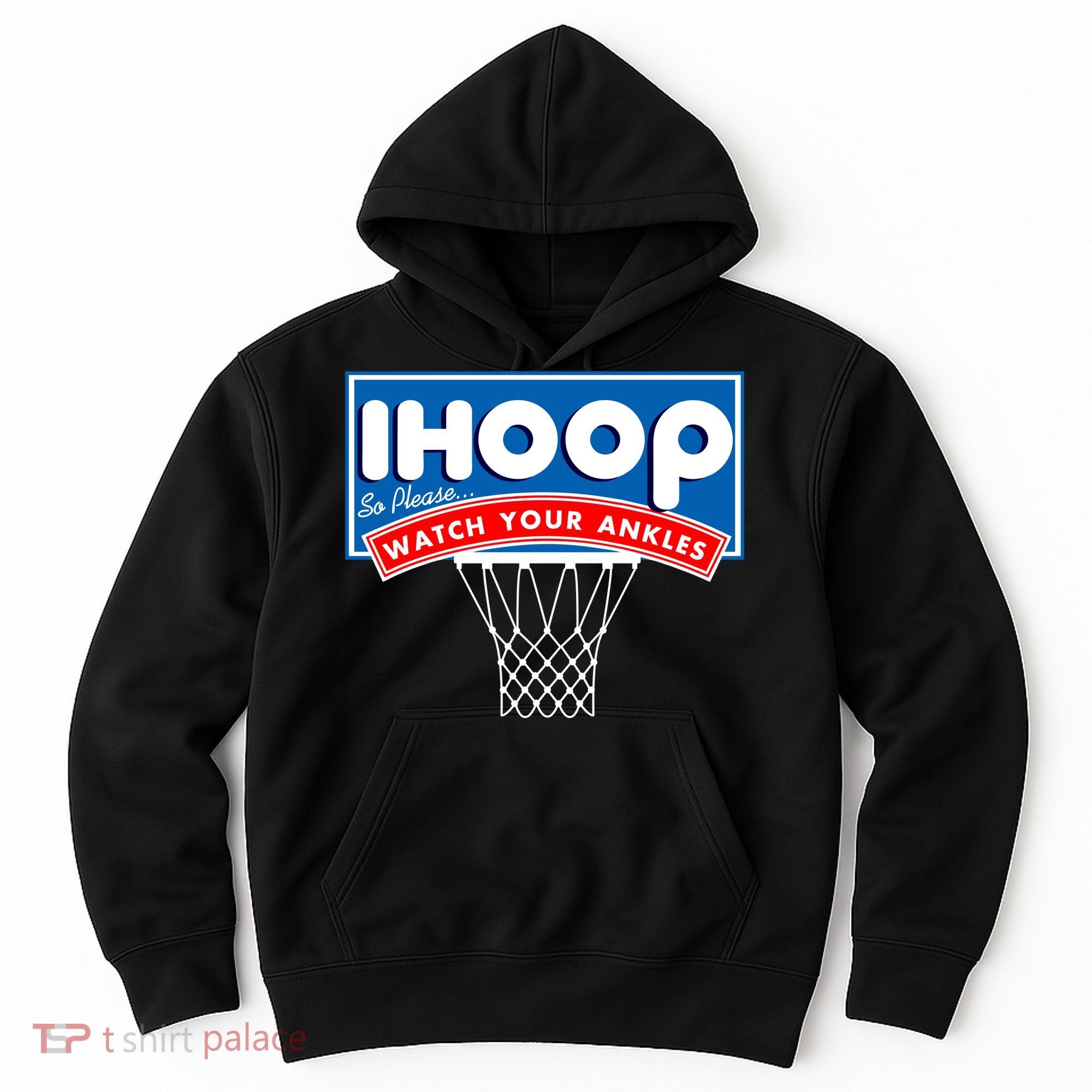 Ihoop I Hoop So Please Watch Your Ankles Classic Logo Hoodie