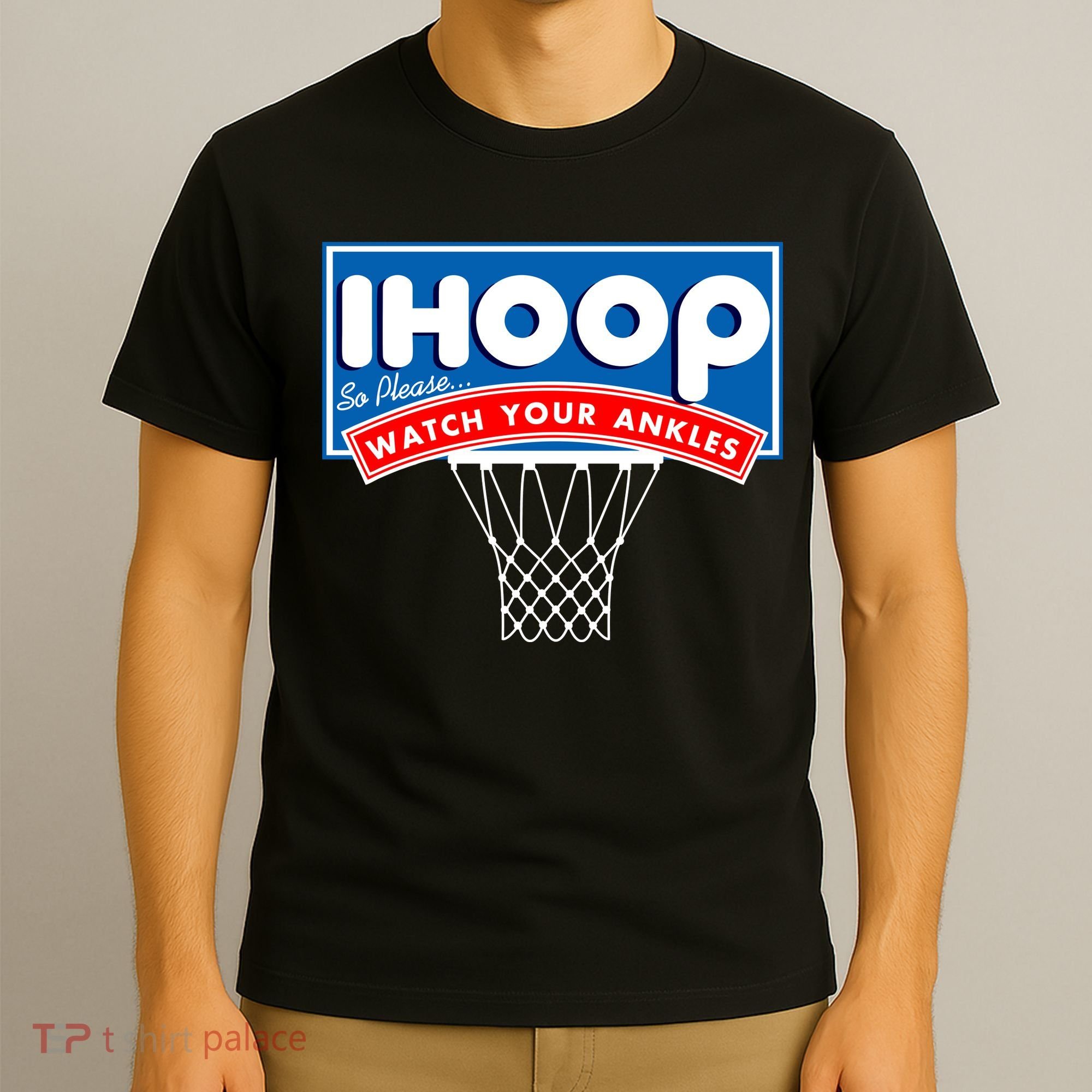 Ihoop I Hoop So Please Watch Your Ankles Classic Logo T-Shirt