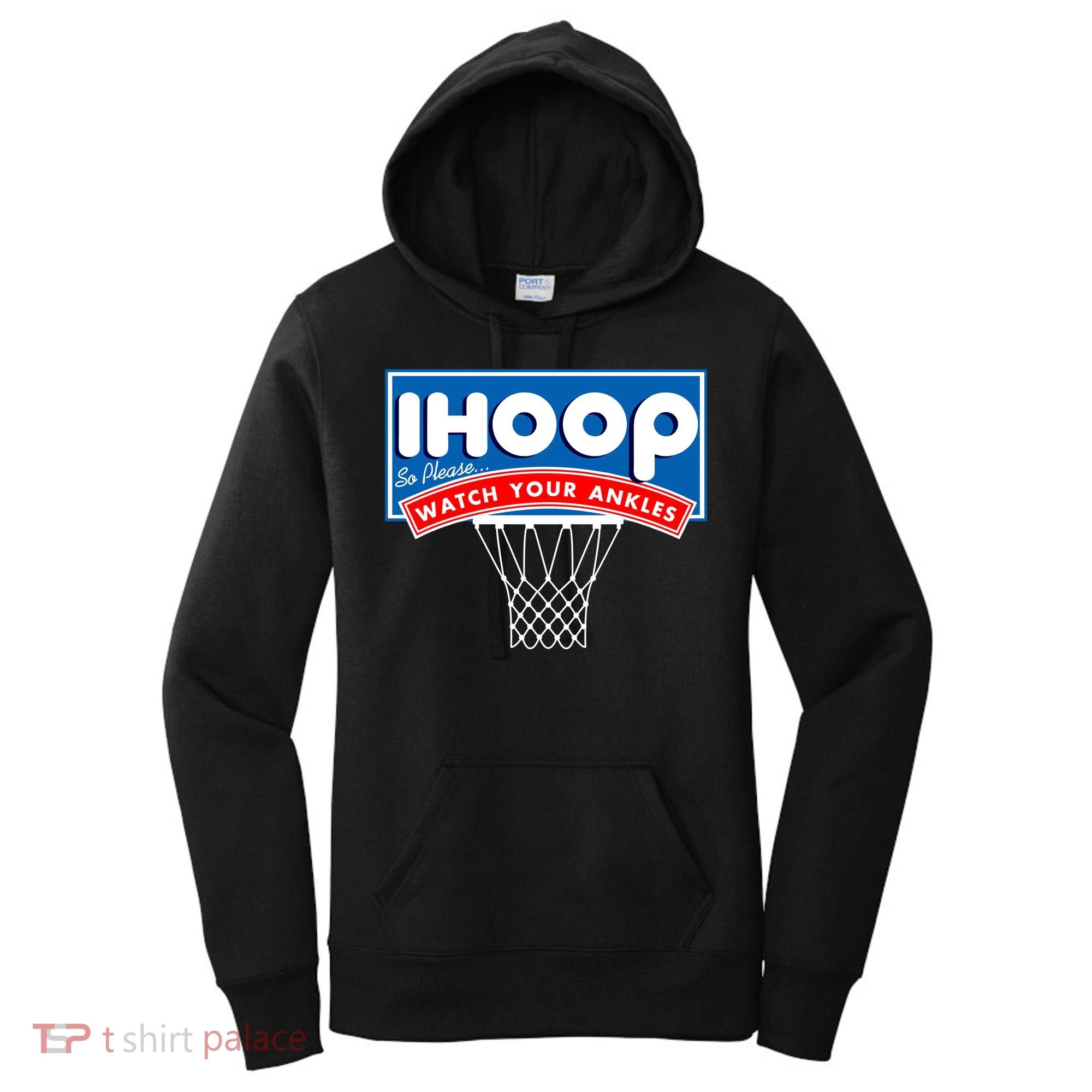 Ihoop I Hoop So Please Watch Your Ankles Classic Logo Women's Hoodie