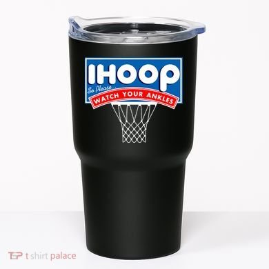 Ihoop I Hoop So Please Watch Your Ankles Classic Logo Tumbler