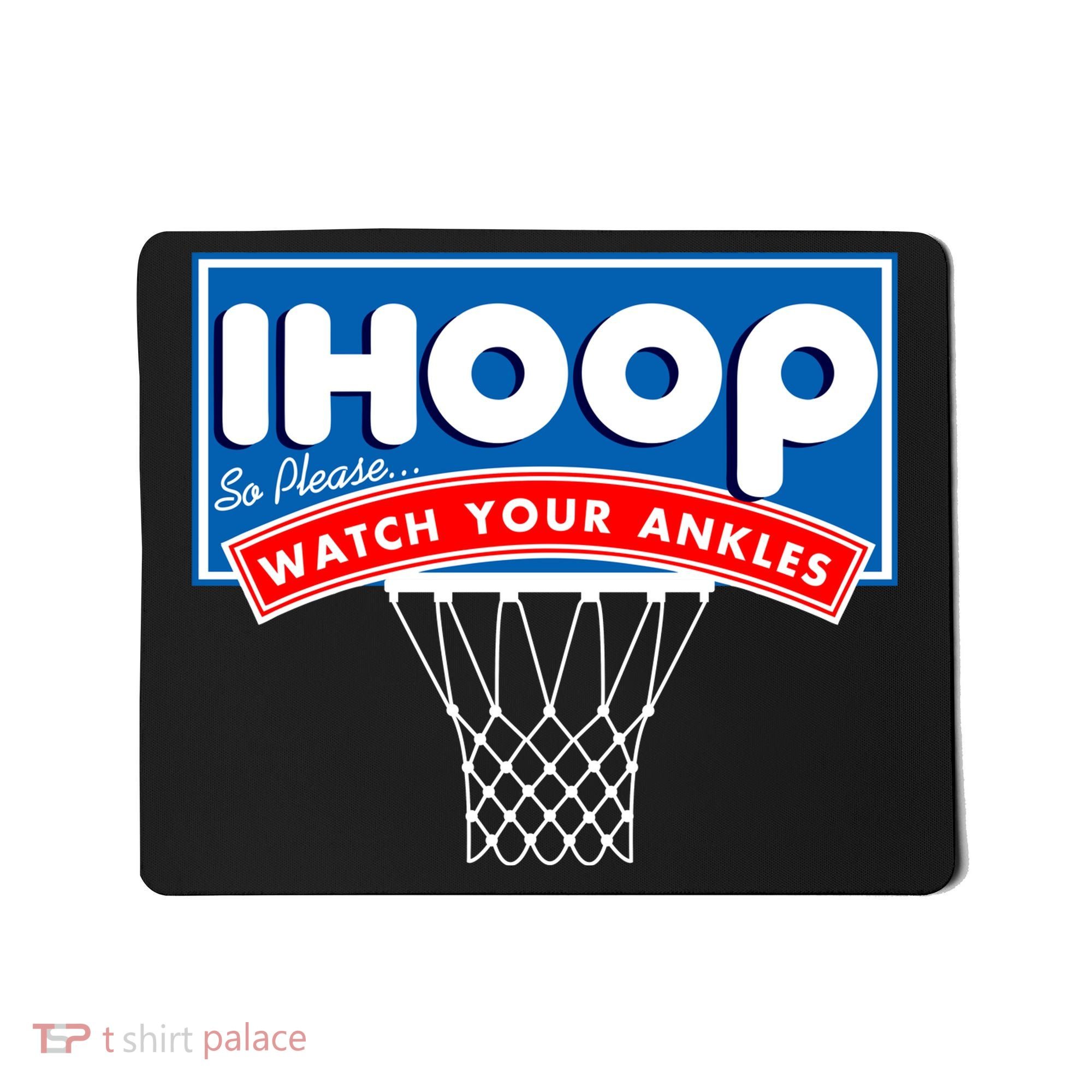 Ihoop I Hoop So Please Watch Your Ankles Classic Logo Mousepad