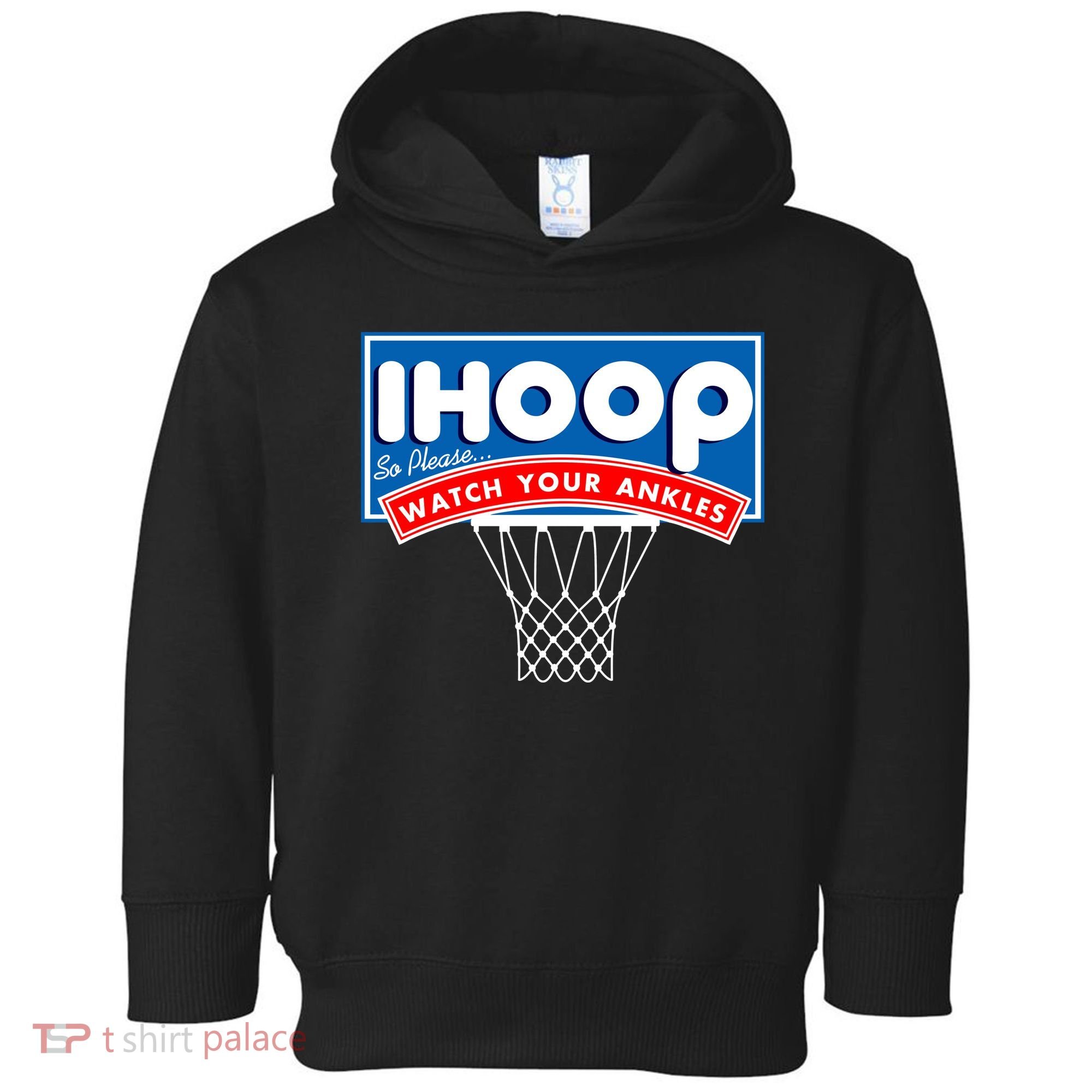 Ihoop I Hoop So Please Watch Your Ankles Classic Logo Toddler Hoodie