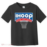 Ihoop I Hoop So Please Watch Your Ankles Classic Logo Toddler T-Shirt thumb 0