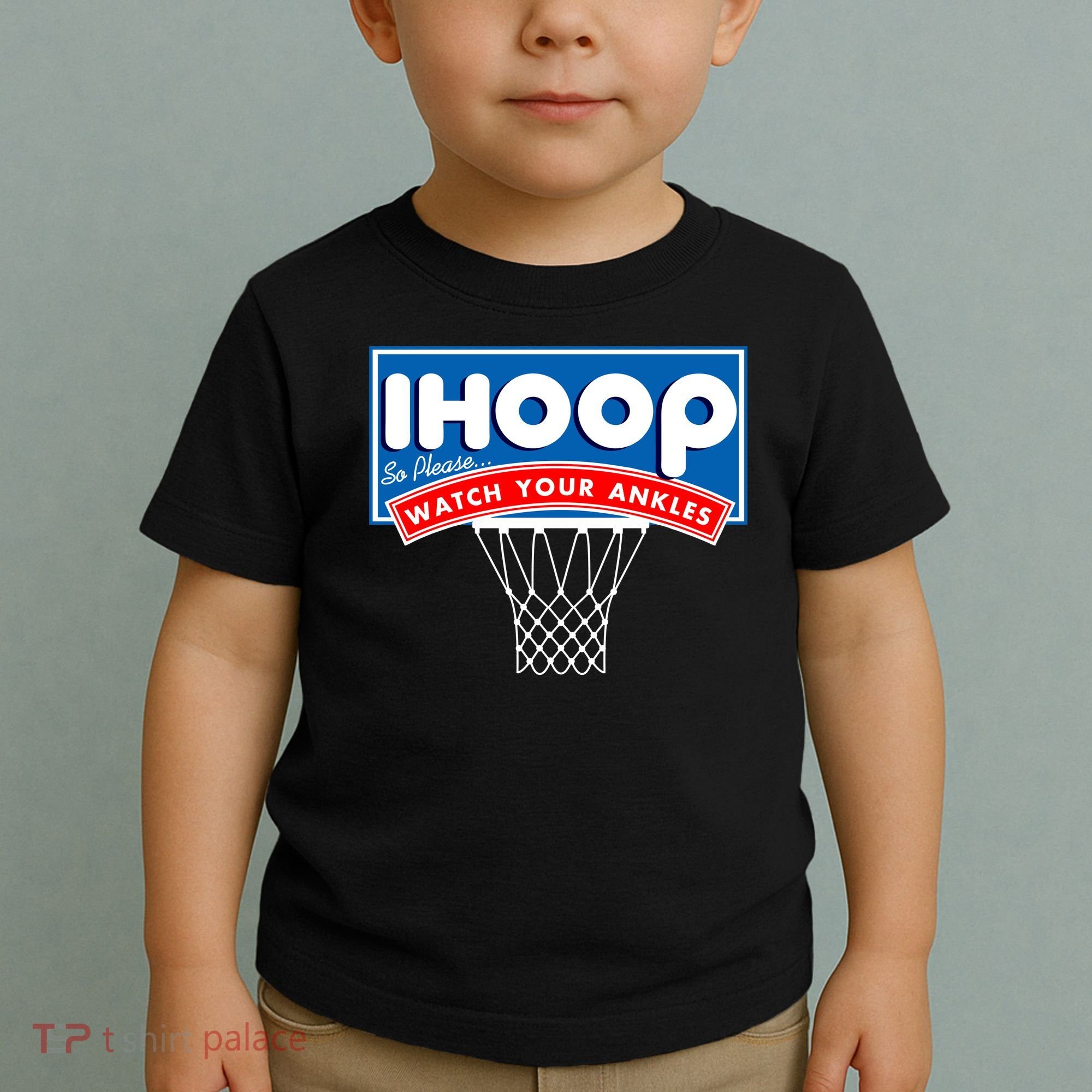 Ihoop I Hoop So Please Watch Your Ankles Classic Logo Toddler T-Shirt