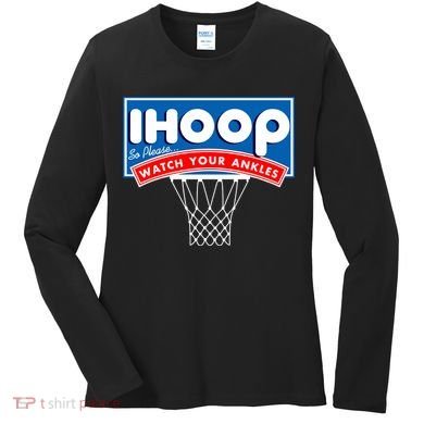 Ihoop I Hoop So Please Watch Your Ankles Classic Logo Women's Long Sleeve Shirt