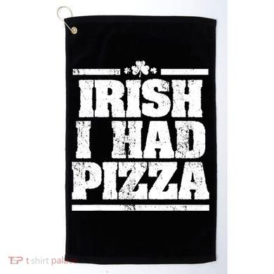 Irish I Had Another Pizza St St Patricks Day Golf Towel