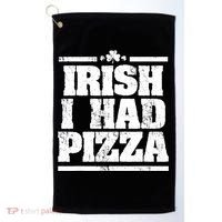 Irish I Had Another Pizza St St Patricks Day Golf Towel thumb 0