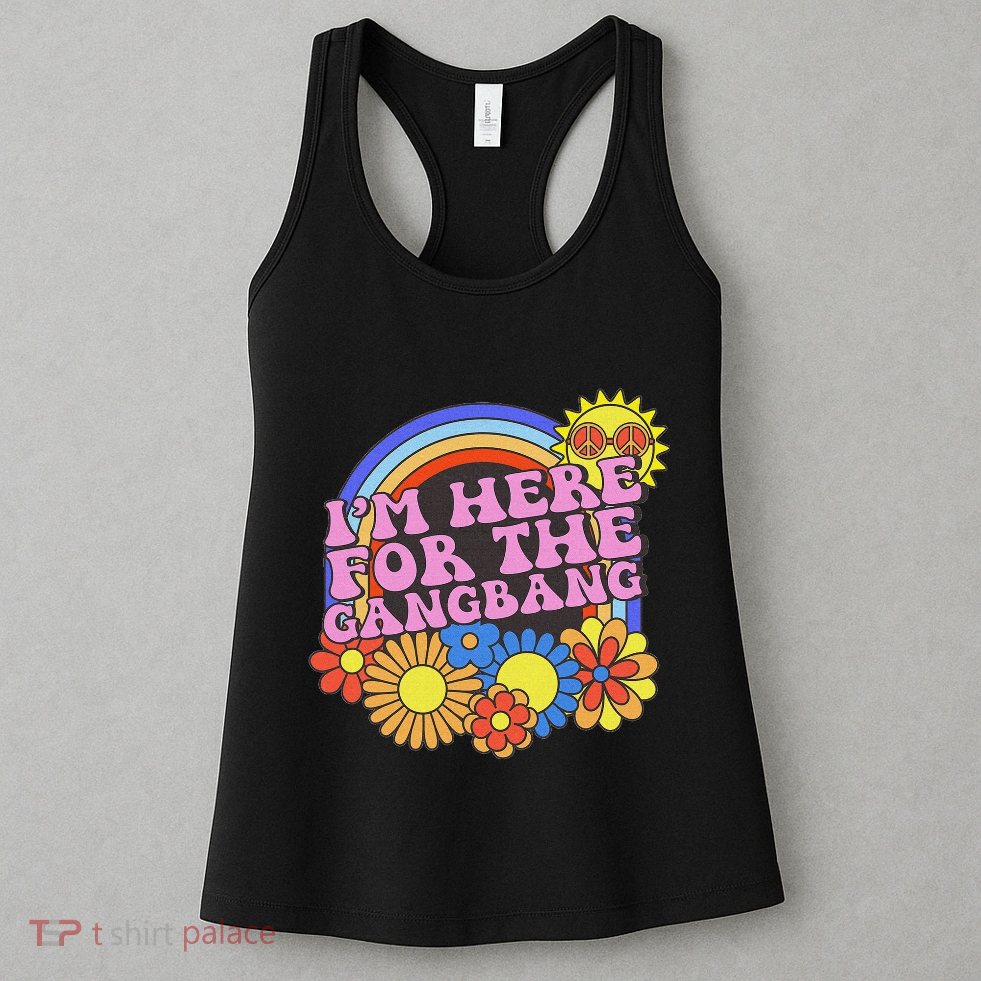 Inappropriate IM Here For The Gangbang Embarassing Adult Women's Tank Top